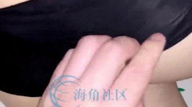 海角不良学生大神【恋母少年】想妈打飞机射妈内裤上偸窥妈自慰一步步到进入妈妈身体合集